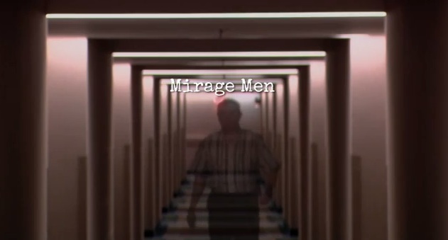 Mirage Men: A Journey Into Paranoia, Disinformation & UFOs